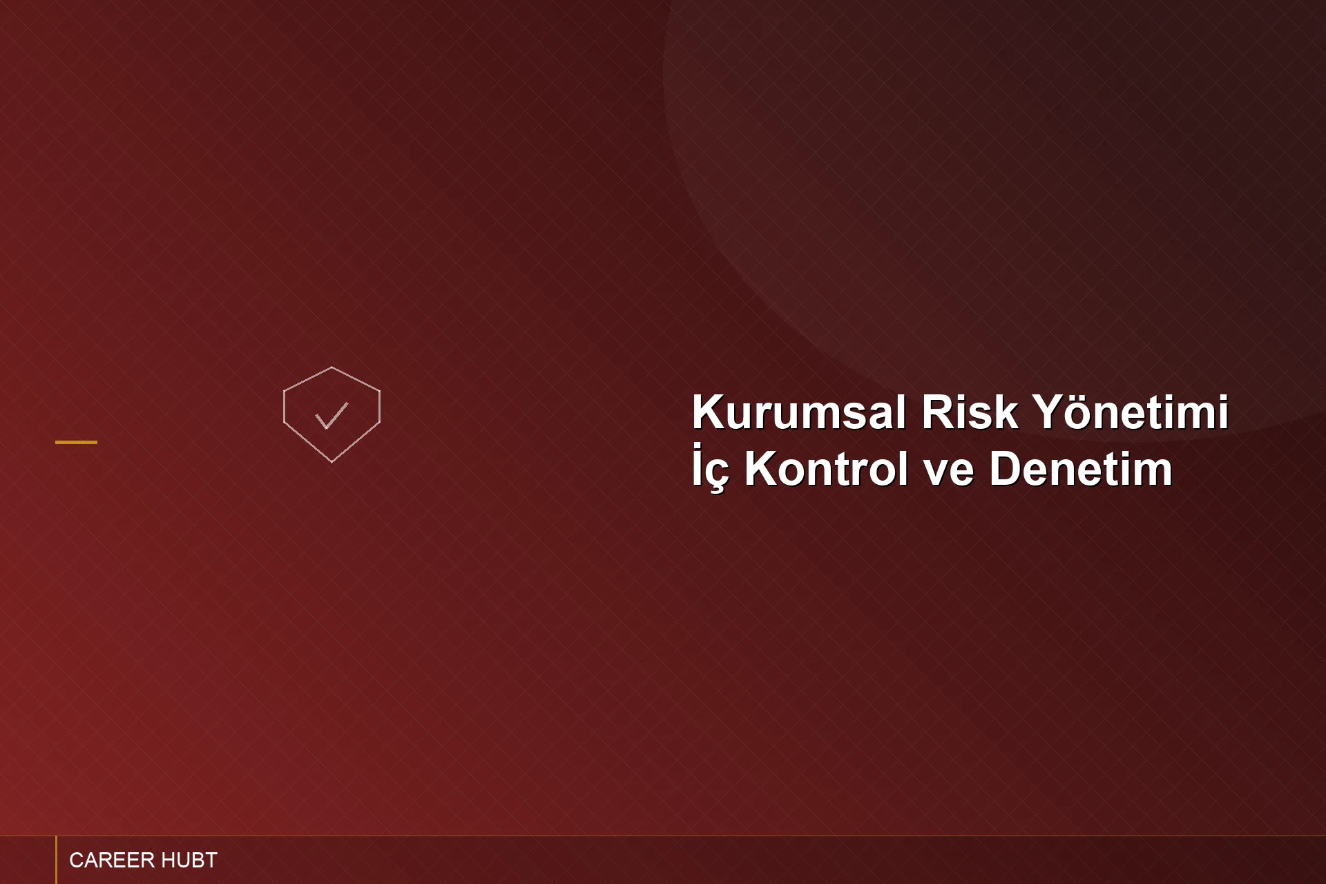 Kurumsal Risk Yönetimi, İç Kontrol ve İç Denetim Eğitimi