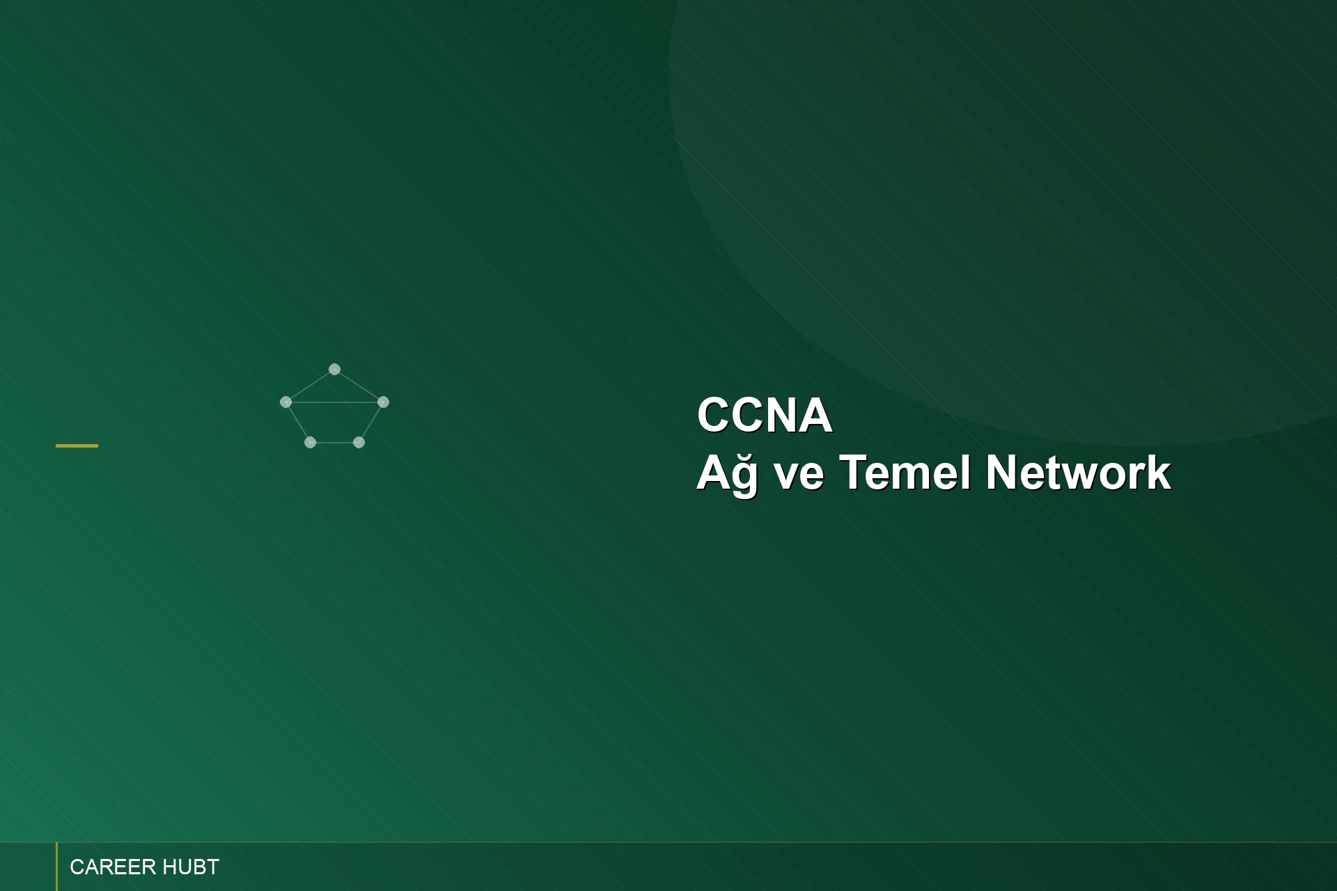 CCNA: Ağ ve Temel Network Eğitimi